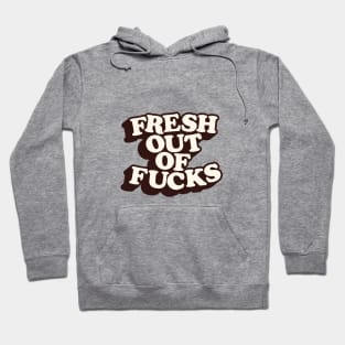 Fresh Out of Fucks in Black Peach Fuzz Pink and White Hoodie